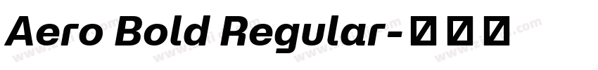 Aero Bold Regular字体转换